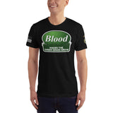 Blood Makes The Green Grass Grow Made In The USA T-Shirt