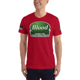 Blood Makes The Green Grass Grow Made In The USA T-Shirt
