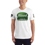 Blood Makes The Green Grass Grow Made In The USA T-Shirt